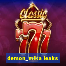 demon_mika leaks